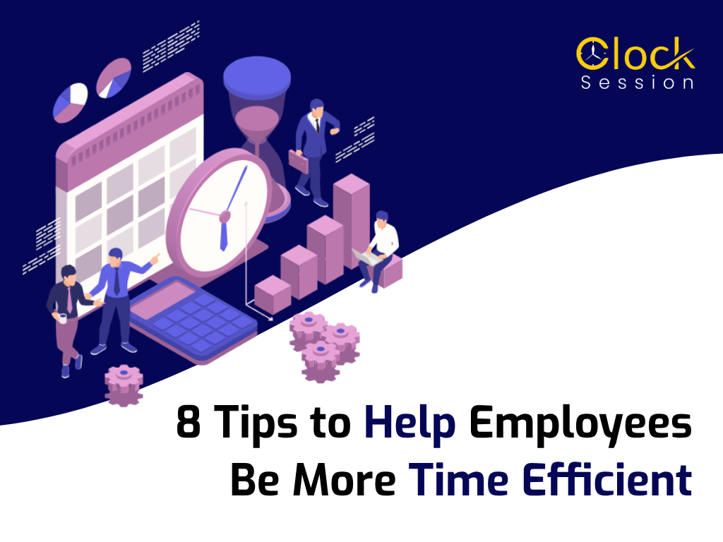 8-Tips-to-Help-Employees-Be-More-Time-Efficient-1